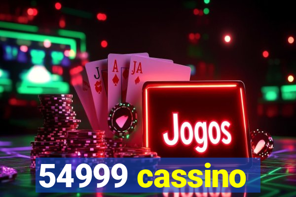 54999 cassino